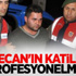 Özgecan'ın Katilleri Profesyonelmiş! Özgecan'ın Katilleri Profesyonelmiş!