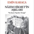 'Sevdalıyım Tepeden Tırnağa' NAZIM HİKMET'İN AŞKLARI 'Sevdalıyım Tepeden Tırnağa' NAZIM HİKMET'İN AŞKLARI