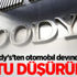 Moody's'ten otomobil devine şok!