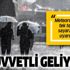 HAVA DURUMU | Meteoroloji'den 4 ile yağış uyarısı!