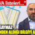 ﻿İsmail Saymaz: AKP içinden aldığım bilgi TÜGVA listelerinin doğru olduğu yönünde