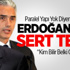 Cumhurbaşkanı Erdoğan'dan Haluk Dinçer'e Sert Çıktı