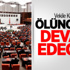 Vekile Kıyak Ölüncede Devam Edecek Vekile Kıyak Ölüncede Devam Edecek