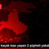 İvrindi de kaçak kazı yapan 2 şüpheli yakalandı