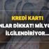 Kredi kartı kullanıcıları dikkat! Bunları mutlaka yapın