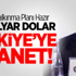 433 Milyar Dolar Türkiye’ye Emanet