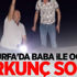Şanlıurfa'da baba ile oğulun korkunç sonu! Şanlıurfa'da baba ile oğulun korkunç sonu!
