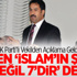 'İslam'ın Şartı 5 Değil 7'dir' Sözlerine Açıklama Geldi