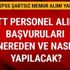 PTT KPSS'siz memur alımı başvuruları nereden yapılacak 2019 PTT personel alımı başvuru ilanları ve şartları neler PTT KPSS'siz memur alımı başvuruları nereden yapılacak 2019 PTT personel alımı başvuru ilanları ve şartları neler