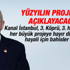 Kılıçdaroğlu yüzyılın projesini açıklayacak Kılıçdaroğlu yüzyılın projesini açıklayacak