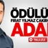 Ödülünü Fırat Yılmaz Çakıroğlu'na Adadı Ödülünü Fırat Yılmaz Çakıroğlu'na Adadı