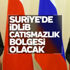 Erdoğan: İdlib çatışmazlık bölgesi olacak