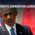 Obama’ya Türkiye-Ermenistan çağrısı Obama’ya Türkiye-Ermenistan çağrısı