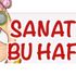 Sanatta bu hafta Sanatta bu hafta