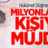 Milyonlarca Kişiye Müjde