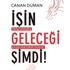 İşin Geleceği Şimdi! kitabı çıktı İşin Geleceği Şimdi! kitabı çıktı
