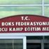 Kadın milli boksörlerin kampı başladı