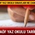 AÖF yaz okulu sınav tarihleri belli mi? AÖF yaz okulu sınavları ne zaman?