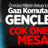 Gazi Komutandan Gençlere Çok Önemli Mesaj Gazi Komutandan Gençlere Çok Önemli Mesaj