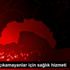 Evinden çıkamayanlar için sağlık hizmeti