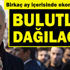 Yıldırım: Birkaç ay içerisinde ekonomiyle ilgili bulutlar dağılacak Yıldırım: Birkaç ay içerisinde ekonomiyle ilgili bulutlar dağılacak