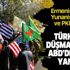 Türkiye düşmanları Ermenistan, Yunanistan ve PKK ABD'de yan yana Türkiye düşmanları Ermenistan, Yunanistan ve PKK ABD'de yan yana