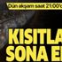 SON DAKİKA: Türkiye genelinde 8 saatlik sokağa çıkma kısıtlaması sona erdi