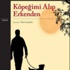 Medeniyet denen cila: Kate Atkinson'dan 'Köpeğimi Alıp Erkenden'