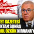 Yılmaz Özdil ve Emin Çölaşan bu işe ne diyecek. Hürriyet Gazetesi satıldıktan sonra Ertuğrul Özkök Nirvana’ya çıktı Yılmaz Özdil ve Emin Çölaşan bu işe ne diyecek. Hürriyet Gazetesi satıldıktan sonra Ertuğrul Özkök Nirvana’ya çıktı