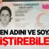 İsteyen adını ve soyadını değiştirebilecek