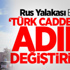 Türk Caddesi'nin Adı Değişiyor