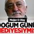 Tahliyeler Gülen'e Doğum Günü Hediyesiymiş!