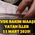 Evde bakım maaşı listesi 11 Mart! Evde bakım maaşı yatan iller hangileri?