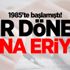 1985'te başlamıştı! Bir dönem sona eriyor 1985'te başlamıştı! Bir dönem sona eriyor