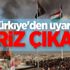 Türkiye'den uyarı! Kriz çıkar Türkiye'den uyarı! Kriz çıkar