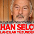 "İlhan Selçuk Fethullahçılar Yüzünden Öldü!"