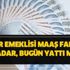 Son dakika: Memur emeklisi maaş farkı ne kadar, bugün yattı mı? İşte emekli maaşı ödeme tarihi... Son dakika: Memur emeklisi maaş farkı ne kadar, bugün yattı mı? İşte emekli maaşı ödeme tarihi...