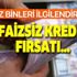 Bir yıl sürecek faizsiz kredi müjdesi! Bakiyesi 2021'e devredenler için faiz indirimi ise yüzde 100...