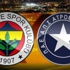 Fenerbahçe'nin Avrupa gecesi hangi kanalda?