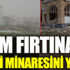 Aksaray’da kum fırtınası cami minaresini yıktı Aksaray’da kum fırtınası cami minaresini yıktı