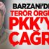 Barzani'den terör örgütü PKK'ya çağrı! Barzani'den terör örgütü PKK'ya çağrı!