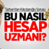 Bir hesap uzmanı bu kadar hata yapar mı?