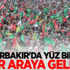 Diyarbakır'da yüz binler bir araya geldi! Diyarbakır'da yüz binler bir araya geldi!