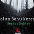 Yolun Sonu Neresi? Yolun Sonu Neresi?