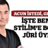 Acun ikna etti, geliyor! İşte Benim Stilim'e bomba jüri Acun ikna etti, geliyor! İşte Benim Stilim'e bomba jüri