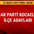 AK Parti Kocaeli ilçe belediye başkan adayları 2019 son dakika Ak Parti Kocaeli ilçe aday isim listesi