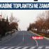 Kabine Toplantısı ne zaman? Sokağa çıkma yasağı kalkacak mı? Milyonları ilgilendiriyor…