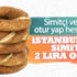İstanbul'da simit fiyatlarına zam