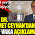 ﻿Prof. Dr. Mehmet Ceyhan’dan aktif vaka tahmini
