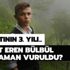 Şehit Eren Bülbül ne zaman vuruldu? Eren Bülbül olayı nedir? Şehit Eren Bülbül ne zaman vuruldu? Eren Bülbül olayı nedir?